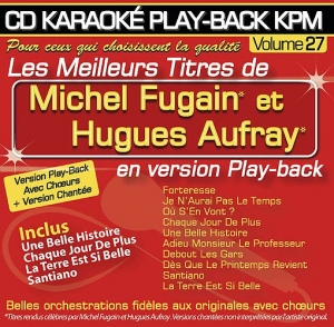 CD KARAOKE PLAY-BACK KPM VOL. 27 ''Michel Fugain & Hugues Aufray''