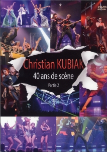 DVD CHRISTIAN KUBIAK ''40 ANS DE SCÈNE VOL.02 (FOLK & DANCE)''