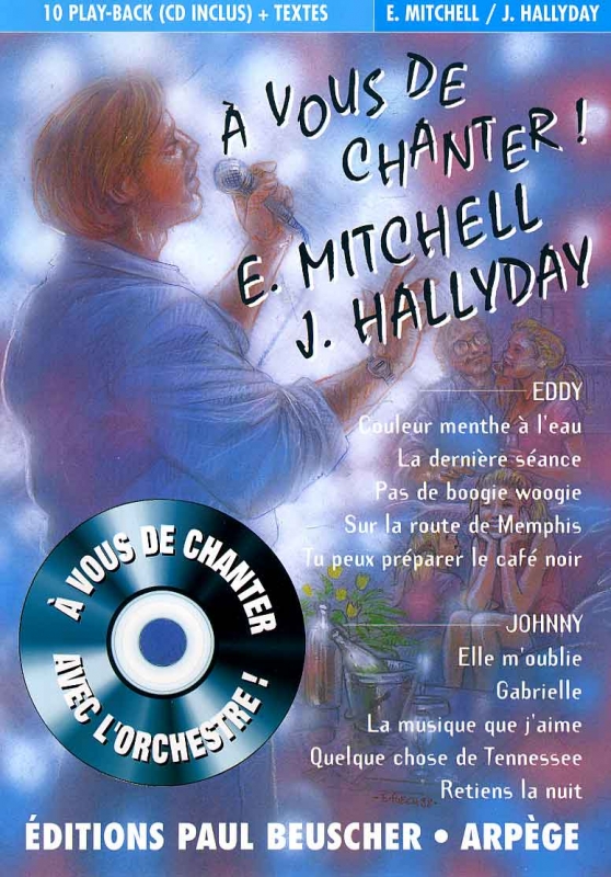 KARAOKE PARIS MUSIQUE - KPM:CD A VOUS DE CHANTER EDDY MITCHELL/JOHNNY  HALLYDAY (livret paroles inclus)