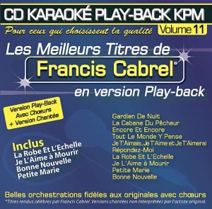 CD KARAOKE PLAY-BACK KPM VOL. 11 ''Francis Cabrel''