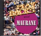 CD PLAY BACK MAURANE (with and without choruses)