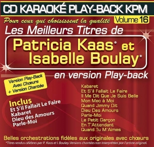 CD KARAOKE PLAY-BACK KPM VOL. 16 ''Patricia Kaas & Isabelle Boulay''