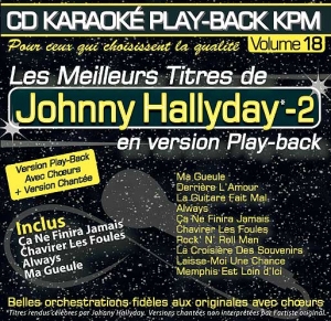 CD KARAOKE PLAY-BACK KPM VOL. 18 ''Johnny Hallyday Vol. 02''