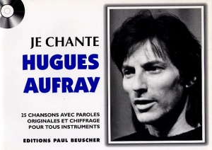 LYRICS BOOK JE CHANTE HUGUES AUFRAY (with chords)