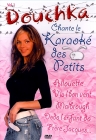 DVD DOUCHKA ''Karaoké Des Petits''
